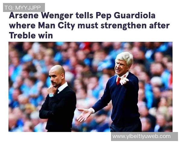 科洛图雷感慨温格如父亲希望与瓜迪奥拉携手共进